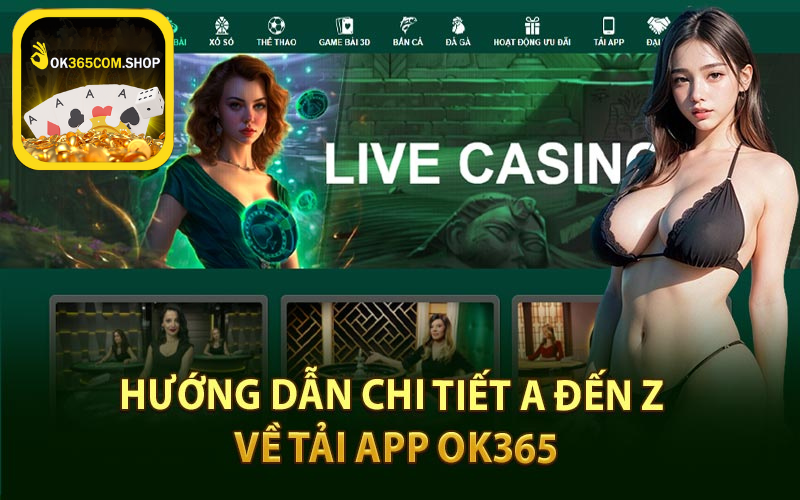 Hướng dẫn chi tiết cách để tải app ok365 trên IOS và Android